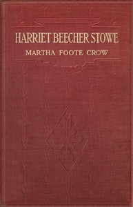 Harriet Beecher Stowe: a biography for girls