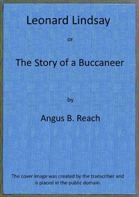 Leonard Lindsay ; $b or, the story of a buccaneer