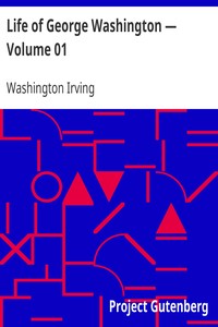 Life of George Washington — Volume 01
