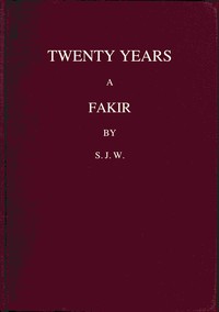 Twenty years a fakir