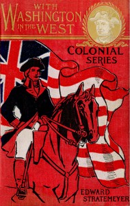 With Washington in the west; $b or, A soldier boy's battles in the wilderness