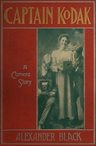 Captain Kodak : $b A camera story (third edition)