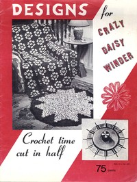 Designs for Crazy Daisy Winder : $b Crochet Time Cut in Half