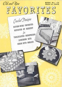 Old and new favorites : $b crochet designs: Nation-wide favorites repeated by request for tablecloths, bedspreads, luncheon sets, chair sets, doilies