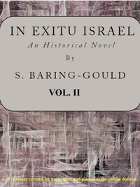In exitu Israel : $b an historical novel, volume 2 (of 2)