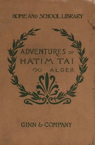 The adventures of Hatim Taï, a romance