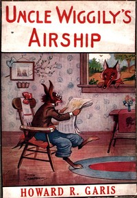 Uncle Wiggily's Airship : $b Bedtime Stories