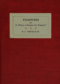 Thamyris; $b or, Is there a future for poetry?