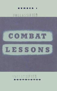 Combat lessons, no. 1, rank and file in combat : $b What they are doing, how they do it