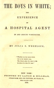 The boys in white : $b The experience of a hospital agent in and around Washington
