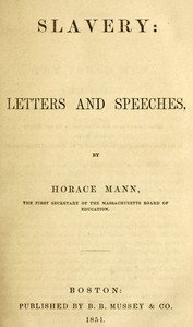 Slavery: letters and speeches