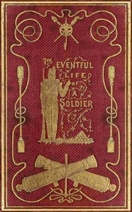 Recollections of the eventful life of a soldier