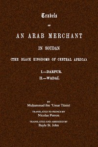 Travels of an Arab merchant in Soudan (the Black Kingdoms of Central Africa)