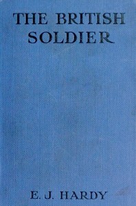 The British soldier : $b his courage and humour