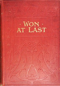 Won at last : $b or, Mrs. Briscoe's nephews