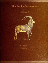 The book of antelopes, vol. 2 (of 4)