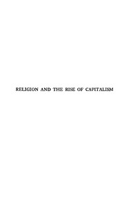 Religion and the rise of capitalism : $b A historical study