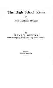 The high school rivals : $b or, Frank Markham's struggles