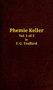 Phemie Keller : $b a novel, vol. 1 of 3