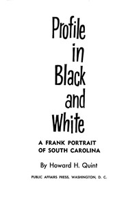 Profile in black and white : $b A frank portrait of South Carolina