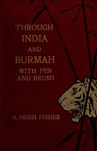 Through India and Burmah with pen and brush