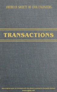 Transactions of the American Society of Civil Engineers, vol. LXXII, June, 1911 : $b Experiments on retaining walls and pressures on tunnels