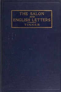 The salon and English letters : $b Chapters on the interrelations of literature and society in the age of Johnson