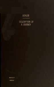 Description of a journey and visit to the Pawnee Indians : $b who live on the Platte River, a tributary to the Missouri