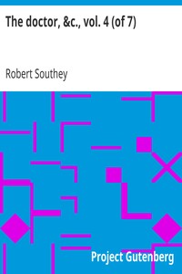 The doctor, &c., vol. 4 (of 7)