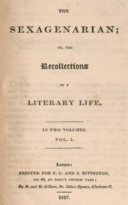 The sexagenarian; or, the recollections of a literary life (Volume 1 of 2)