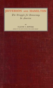 Jefferson and Hamilton : $b The struggle for democracy in America