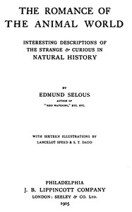 The romance of the animal world : $b Interesting descriptions of the strange & curious in natural history