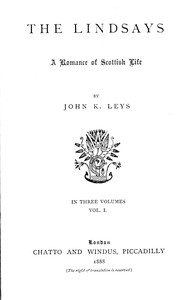 The Lindsays : $b A romance of Scottish life, Volume 1 (of 3)