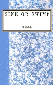 Sink or swim? : $b a novel; vol. 3/3