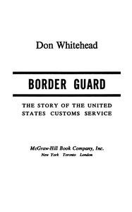 Border guard : $b The story of the United States Customs Service