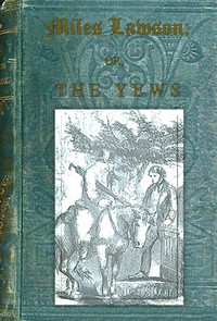 Miles Lawson : $b or, the Yews