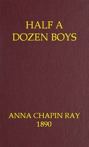 Half a dozen boys : $b An every-day story