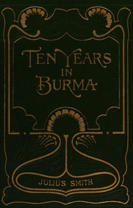 Ten years in Burma