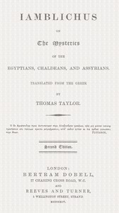 Iamblichus on the mysteries of the Egyptians, Chaldeans, and Assyrians