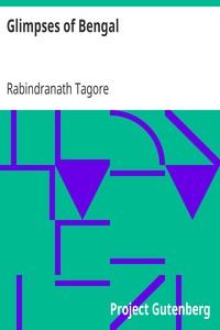 Glimpses of Bengal: Selected from the letters of Sir Rabindranath Tagore, 1885 to 1895