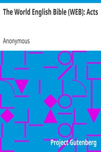 The World English Bible (WEB): Acts