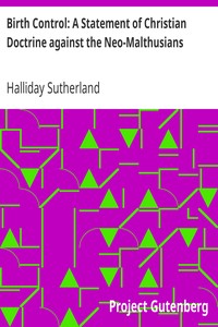 Birth Control: A Statement of Christian Doctrine against the Neo-Malthusians