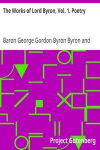 The Works of Lord Byron, Vol. 1. Poetry