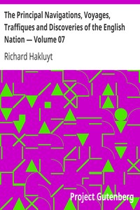 The Principal Navigations, Voyages, Traffiques and Discoveries of the English Nation — Volume 07: England's Naval Exploits Against Spain