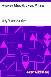 Honore de Balzac, His Life and Writings